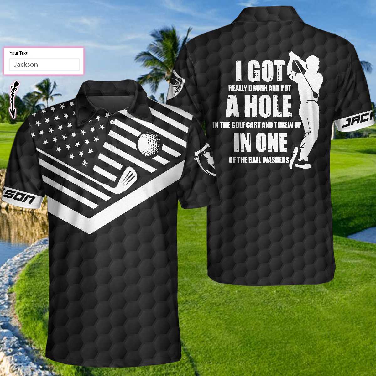 I Got Really Drunk And Put A Hole In The Golf Cart Custom Polo Shirt, Personalized Golf Shirt For Men