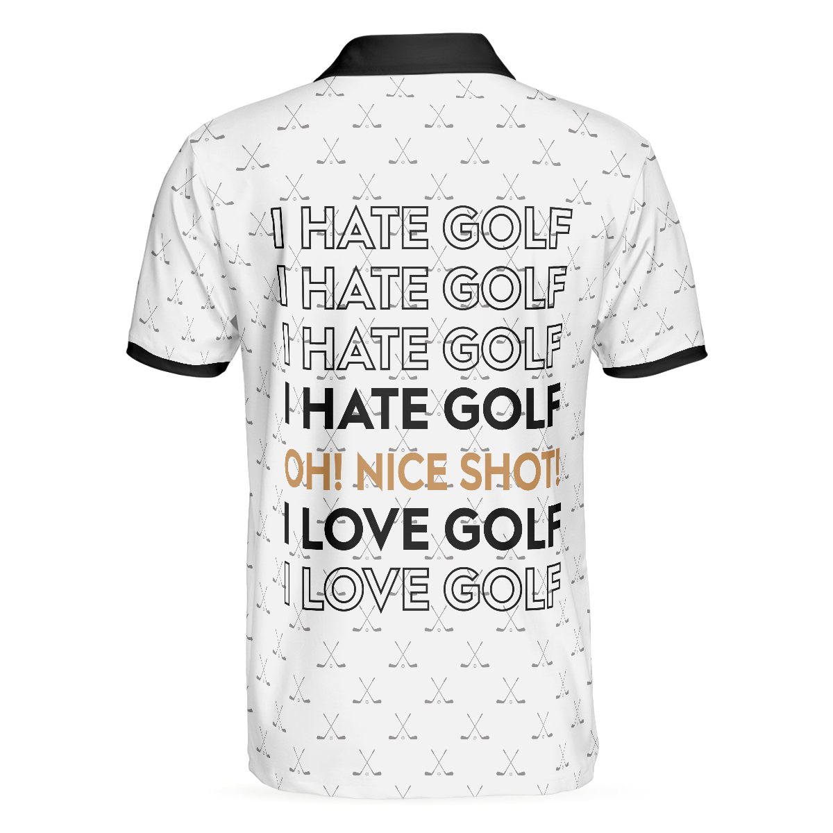 Alternative view of I Hate Golf Oh Nice Shot I Love Golf Polo Shirt