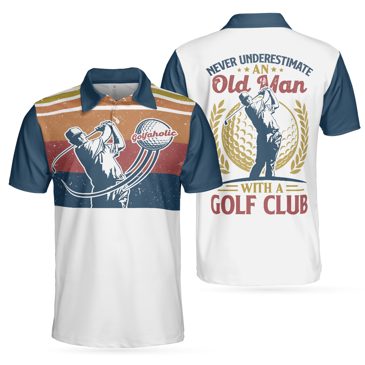 Never Underestimate An Old Man With A Golf Club Polo Shirt, Vintage Golfing Polo Shirt, Golf Shirt With Sayings