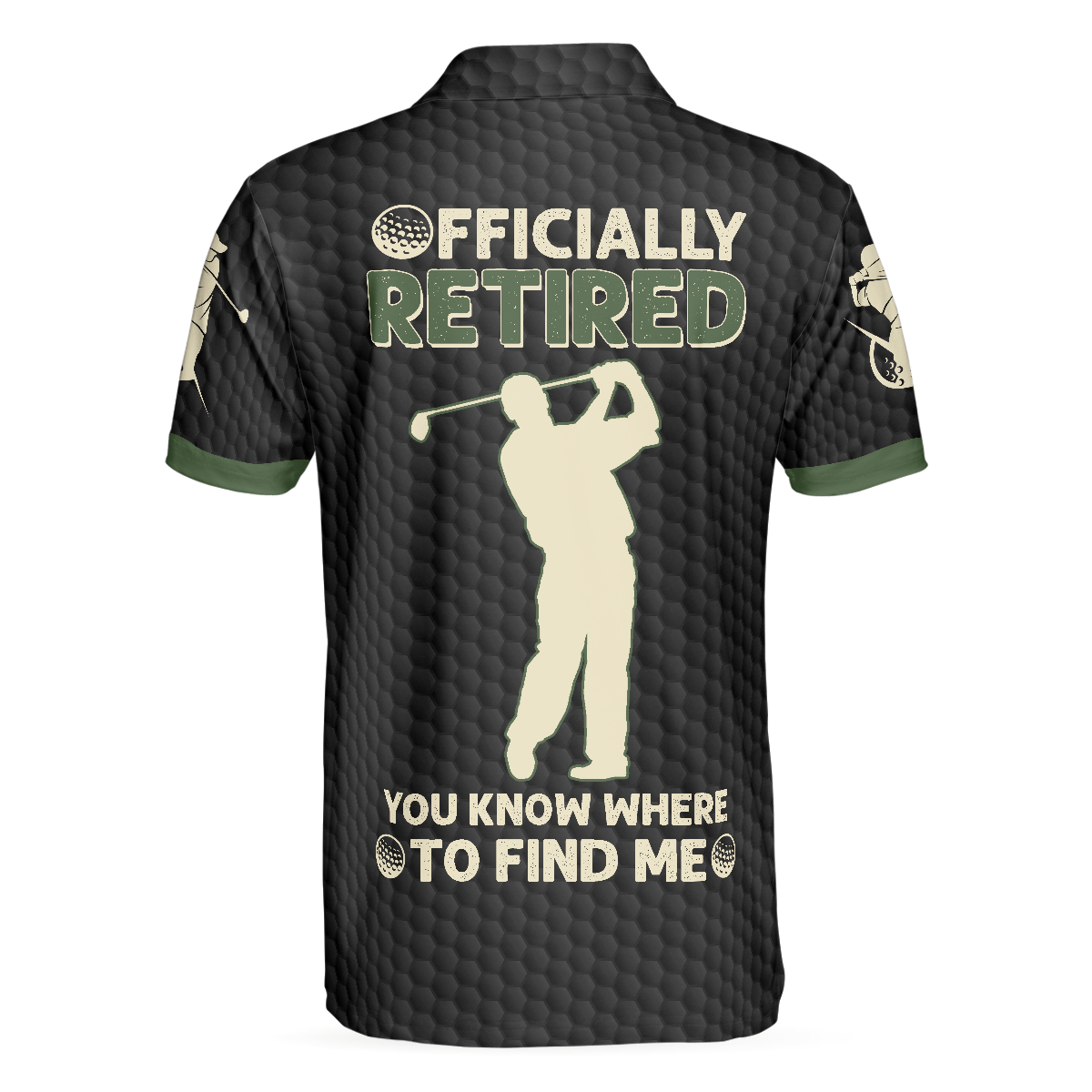 Alternative view of Officially Retired You Know Where To Find Me Polo Shirt